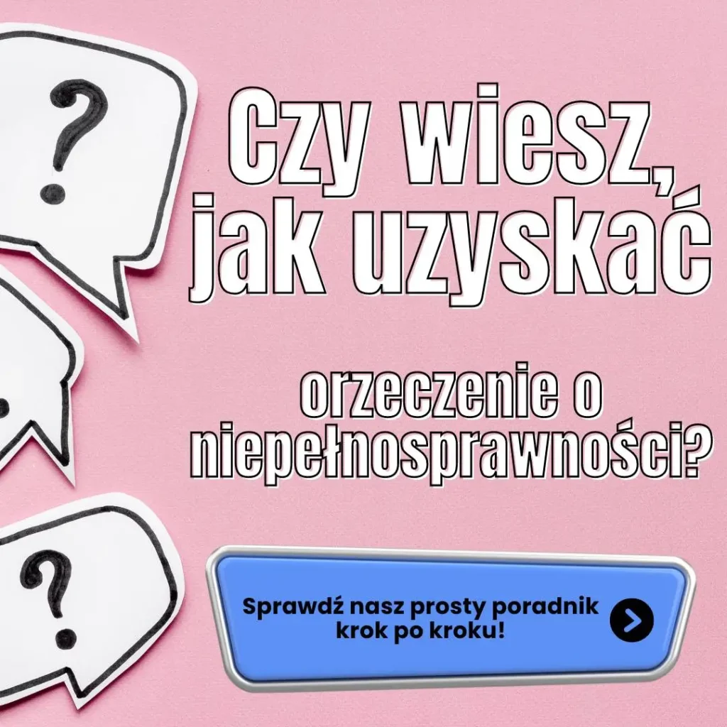 Jak organizować zbiórki publiczne dla swojego dziecka z niepełnosprawnością? 2 
Na grafice znajduje się tekst: "Czy wiesz, jak uzyskać orzeczenie o niepełnosprawności?" w białych, pogrubionych literach z czarnymi cieniami, które nadają napisowi trójwymiarowy efekt. Tekst znajduje się na różowym tle. Po lewej stronie są trzy białe dymki z pytajnikami w środku, narysowane czarną linią. Na dole grafiki znajduje się niebieski przycisk z białym napisem: "Sprawdź nasz prosty poradnik krok po kroku!" oraz czarną strzałką skierowaną w prawo. Całość ma na celu informowanie o sposobach uzyskania orzeczenia o niepełnosprawności.